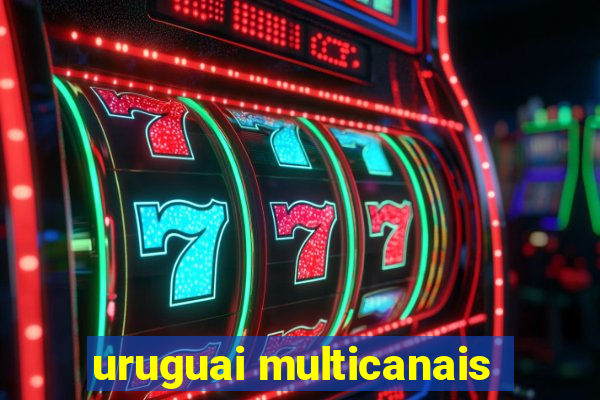 uruguai multicanais